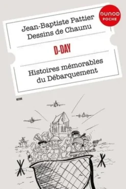 D-Day. Histoires mémorables du Débarquement, Jean-Baptiste Pattier