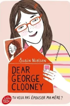 Dear George Clooney. Tu veux pas épouser ma mère ?, Susin Nielsen