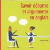 Debate Cards B1-C1. Savoir débattre et argumenter en anglais. Des fiches à découper pour être incollable sur tous les sujets d'actualité, Sophie Sebah