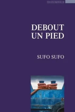 Debout un pied, Sufo Sufo