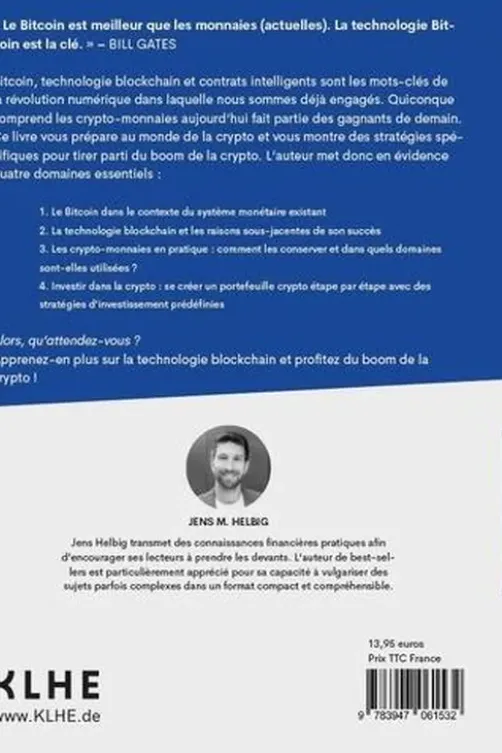De la blockchain à crypto-investisseur. Comprendre la technologie blockchain et investir stratégiquement dans le Bitcoin, l'Ethereum, le Ripple, etc., Jens Helbig
