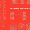 De la construction à l'architecture. Les structures-poids, Alain Billard