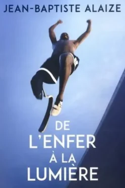 De l'enfer à la lumière, Jean-Baptiste Alaize
