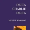 Delta Charlie Delta, Michel Simonot