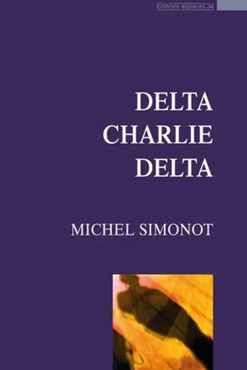 Delta Charlie Delta, Michel Simonot