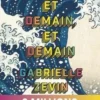 Demain et demain et demain, Gabrielle Zevin
