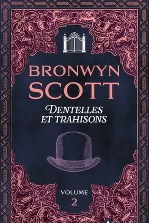 Dentelles et trahisons Tome 2 : La mystérieuse invitée du bal ; L'espoir d'une lady, Bronwyn Scott