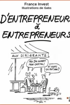 D'entrepreneurs à entrepreneurs, France Invest