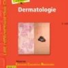 Dermatologie. 6e édition, Catherine Lok