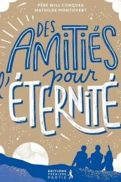 Des amitiés pour l'éternité, Will Conquer