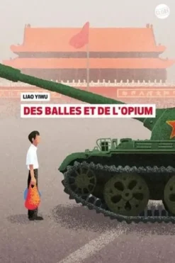 Des balles et de l'opium, Yiwu Liao