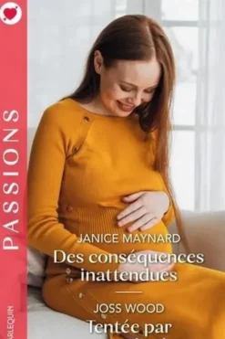 Des conséquences inattendues ; Tentée par une seconde chance, Janice Maynard