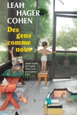 Des gens comme nous, Leah Hager Cohen