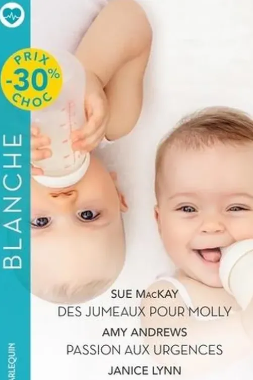 Des jumeaux pour Molly ; Passion aux urgences ; Dans les bras du Dr Brothers, Sue MacKay