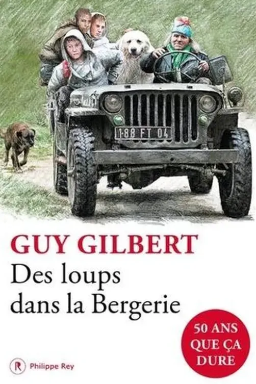 Des loups dans la bergerie, Guy Gilbert