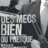 Des mecs bien, ou presque, Bogdan Teodorescu