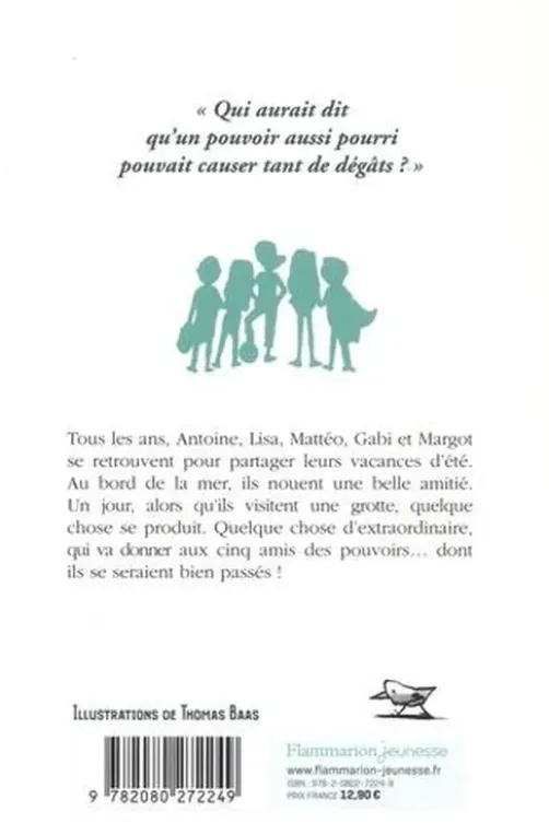 Des pouvoirs pas super, Olivier Adam