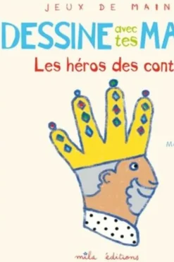 Dessine avec tes mains les contes, Maïté Balart