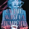 De thé et de sang Tome 1 : Un thé avant la tempête, Hafsah Faizal