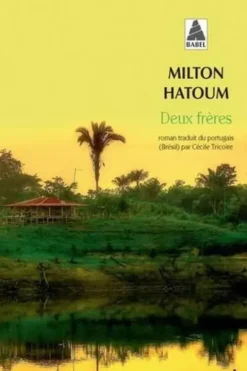 Deux frères, Milton Hatoum