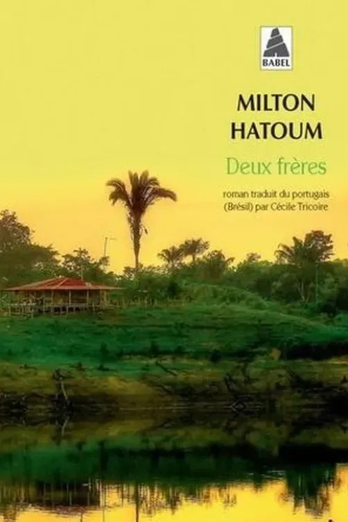 Deux frères, Milton Hatoum