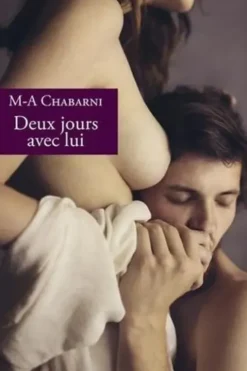 Deux jours avec lui, M-A Chabarni