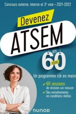 Devenez ATSEM/ASEM en 60 jours. concours externe, interne et 3e voie, Edition 2021-2022, Marie-Hélène Abrond