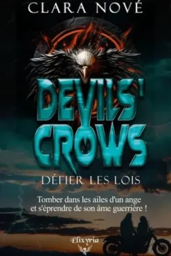 Devils' Crows. Défier les lois, Clara Nové