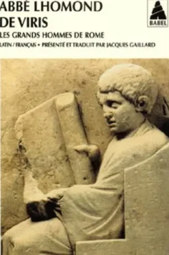 De viris. Les grands hommes de Rome, Abbé Lhomond