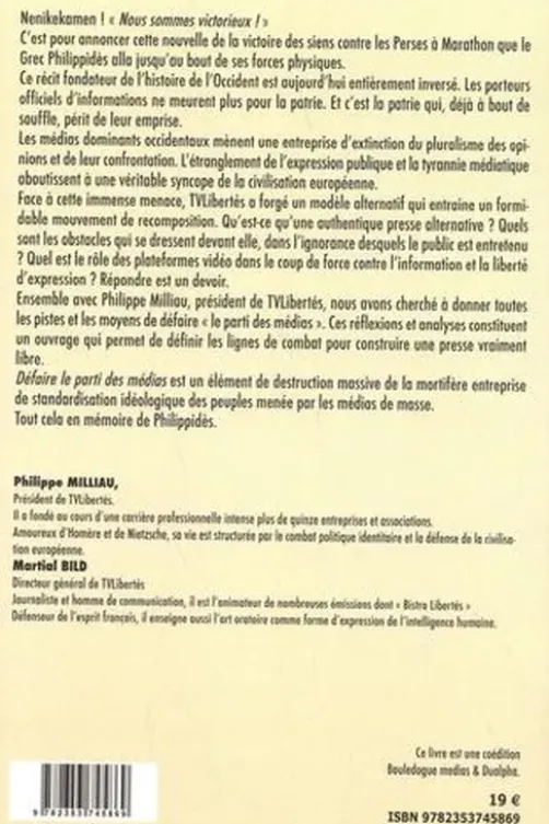 Défaire le parti des médias, Martial Bild