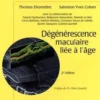Dégénérescence maculaire liée à l'âge. 2e édition, Thomas Desmettre