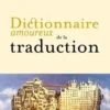 Dictionnaire amoureux de la Traduction, Josée Kamoun