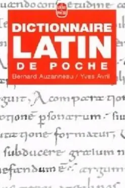 Dictionnaire de latin de poche. latin-français, Bernard Auzanneau