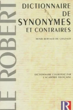 Dictionnaire des synonymes et des contraires, Collectif
