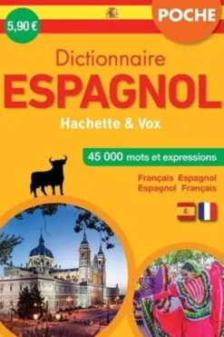 Dictionnaire Espagnol Hachette & Vox. Français-espagnol espagnol-français, Hachette Education