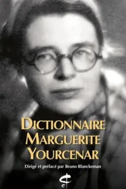 Dictionnaire Marguerite Yourcenar, Bruno Blanckeman