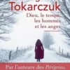 Dieu, le temps, les hommes et les anges, Olga Tokarczuk