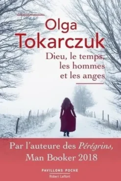 Dieu, le temps, les hommes et les anges, Olga Tokarczuk