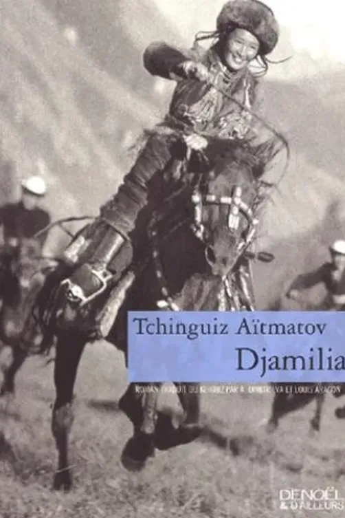 Djamilia, Tchinghiz Aïtmatov