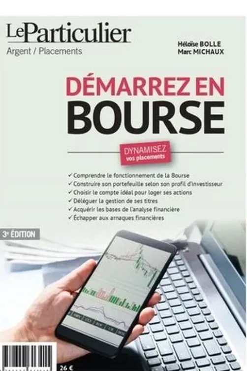 Démarrez en bourse. 3e édition, Héloïse Bolle