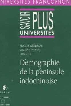 Démographie de la péninsule indochinoise, Francis Gendreau