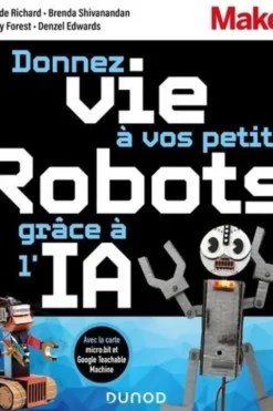 Donnez vie à vos petits robots grâce à l'IA, Reade Richard