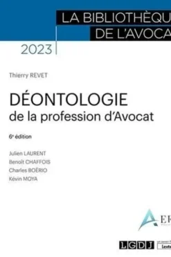 Déontologie de la profession d'avocat. Edition 2023, Thierry Revet