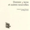 Dormir à terre et autres nouvelles, José Revueltas