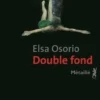 Double fond, Elsa Osorio