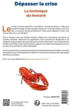 Dépasser la crise. La technique du homard. Paroles de dirigeantes et dirigeants et conseils pratiques pour situations extrêmes, Christel Bisiau