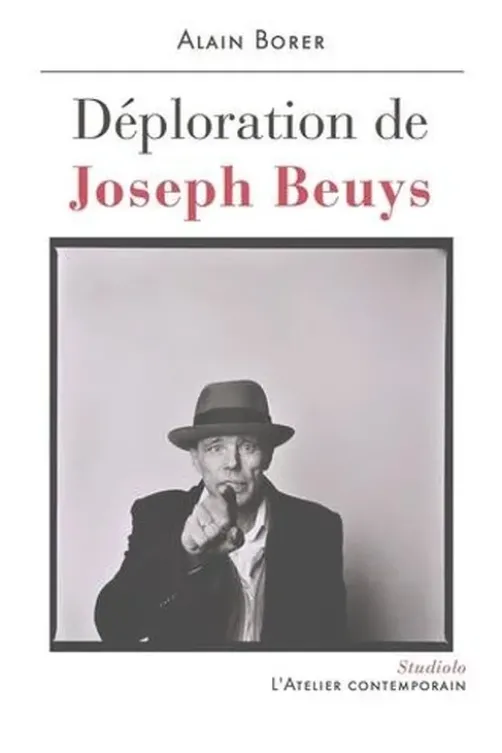 Déploration de Joseph Beuys, Alain Borer