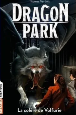 Dragon Park Tome 5 : La colère de Volfurie, Thomas Verdois