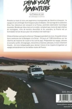 Drive your Adventure. La France en van, de la Bretagne à la Corse, Chloé Ferrari