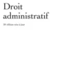 Droit administratif. 10e édition actualisée, Didier Truchet